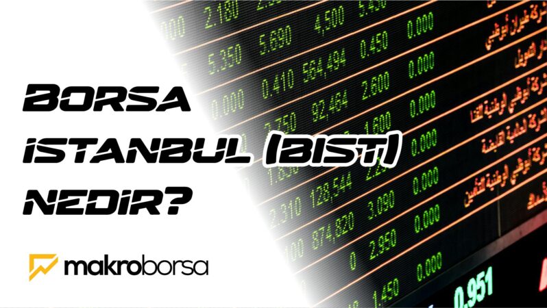 Borsa İstanbul Bist Nedir?