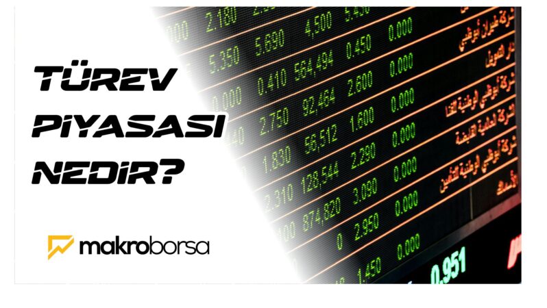 Türev Piyasası Nedir?